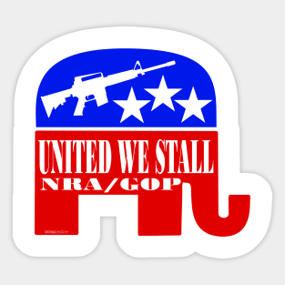 United We Stall - NRA/GOP Sticker